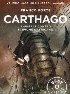 Carthago<br>Annibale Contro Scipione L"Africano<br>Il Romanzo Di Roma<br>Vol<br>2