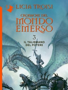 Il Talismano Del Potere<br>Cronache Del Mondo Emerso<br>Vol<br>3
