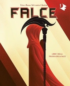 Falce<br>Trilogia Della Falce<br>Vol<br>1