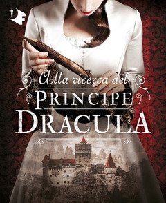 Alla Ricerca Del Principe Dracula<br>Vol<br>2