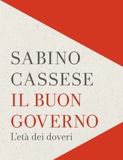 Il Buon Governo<br>L"età Dei Doveri