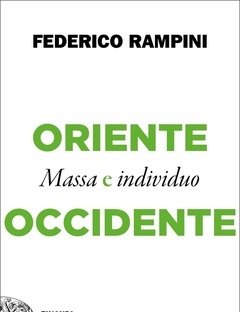 Oriente E Occidente<br>Massa E Individuo