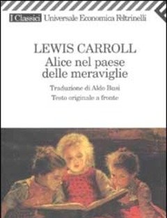 Alice Nel Paese Delle Meraviglie<br>Testo Inglese A Fronte