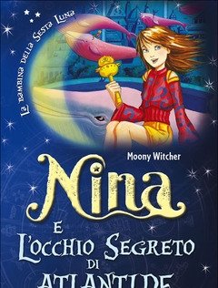 Nina E L"occhio Segreto Di Atlantide