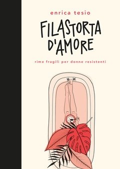 Filastorta D"amore<br>Rime Fragili Per Donne Resistenti