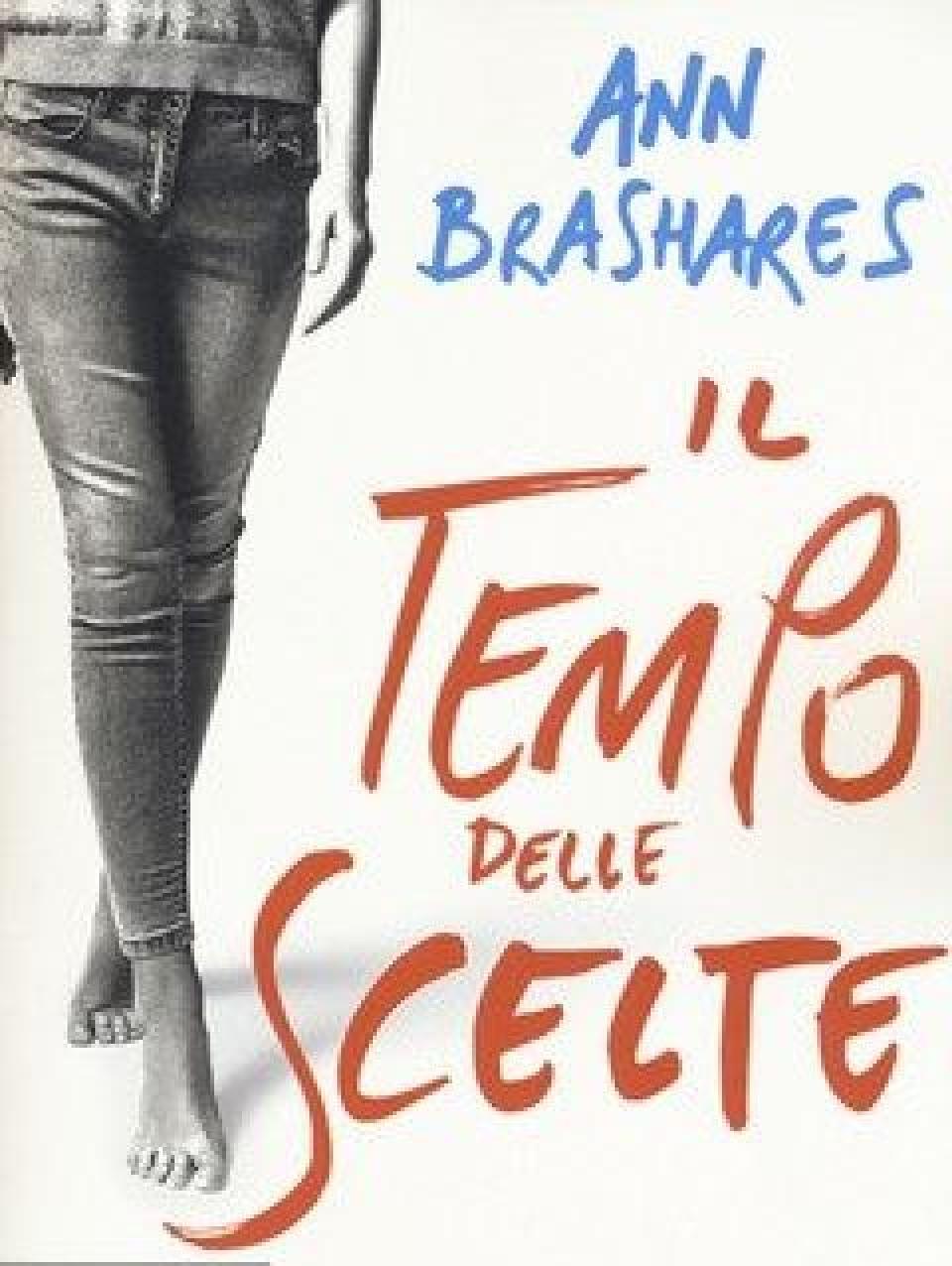 Il Tempo Delle Scelte<br>Quattro Amiche E Un Paio Di Jeans