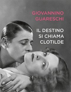 Il Destino Si Chiama Clotilde