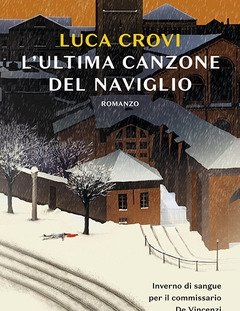 L" Ultima Canzone Del Naviglio