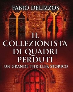 Il Collezionista Di Quadri Perduti