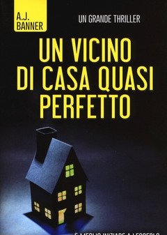 Un Vicino Di Casa Quasi Perfetto