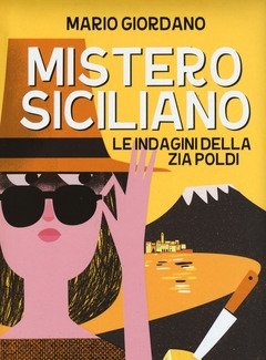 Mistero Siciliano<br>Le Indagini Della Zia Poldi