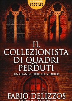 Il Collezionista Di Quadri Perduti