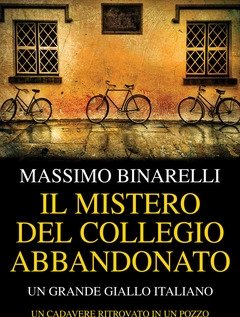 Il Mistero Del Collegio Abbandonato