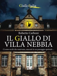 Il Giallo Di Villa Nebbia