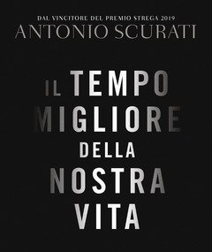 Il Tempo Migliore Della Nostra Vita