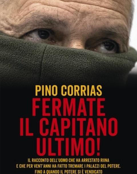 Fermate Il Capitano Ultimo!