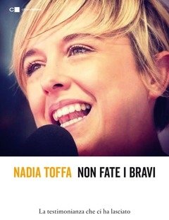 Non Fate I Bravi<br>La Testimonianza Che Ci Ha Lasciato