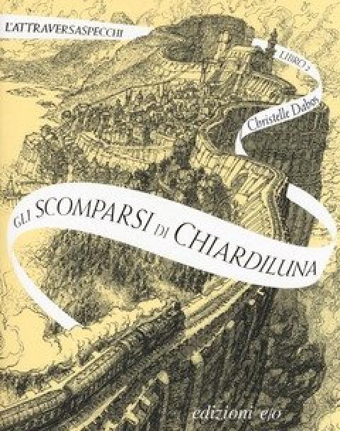 Gli Scomparsi Di Chiardiluna<br>L"Attraversaspecchi<br>Vol<br>2