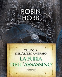 La Furia Dell"assassino<br>Trilogia Dell"uomo Ambrato<br>Vol<br>2