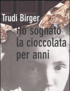 Ho Sognato La Cioccolata Per Anni