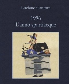 1956<br>L"anno Spartiacque