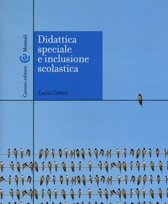 Didattica Speciale E Inclusione Scolastica