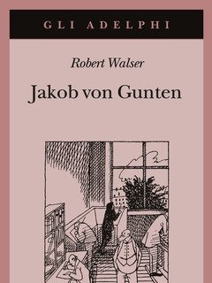 Jakob Von Gunten<br>Un Diario