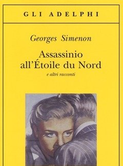 Assassinio All"Étoile Du Nord E Altri Racconti