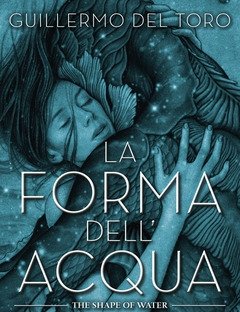 La Forma Dell"acqua-The Shape Of Water