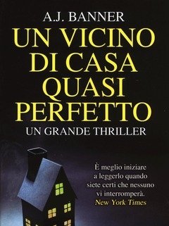 Un Vicino Di Casa Quasi Perfetto