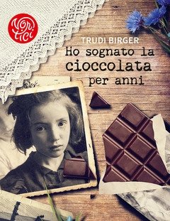 Ho Sognato La Cioccolata Per Anni