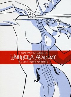 Umbrella Academy<br>Vol<br>1 La Suite Dell"apocalisse