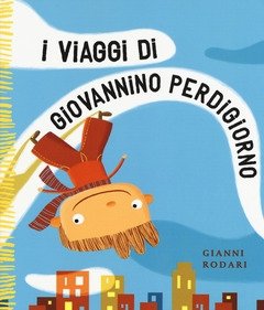 I Viaggi Di Giovannino Perdigiorno