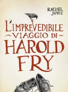 L" Imprevedibile Viaggio Di Harold Fry