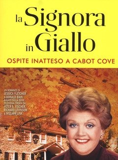 Ospite Inatteso A Cabot Cove<br>La Signora In Giallo