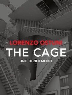 The Cage<br>Uno Di Noi Mente