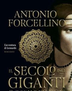 Il Secolo Dei Giganti<br>Il Cavallo Di Bronzo<br>Vol<br>1