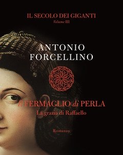 Il Secolo Dei Giganti<br>Il Fermaglio Di Perla<br>Vol<br>3