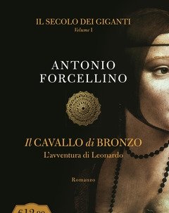 Il Secolo Dei Giganti<br>Il Cavallo Di Bronzo<br>Vol<br>1