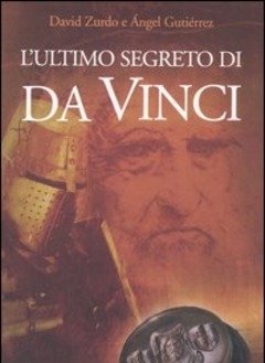 L" Ultimo Segreto Di Da Vinci