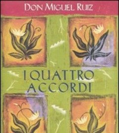 I Quattro Accordi<br>Guida Pratica Alla Libertà Personale<br>Un Libro Di Saggezza Tolteca