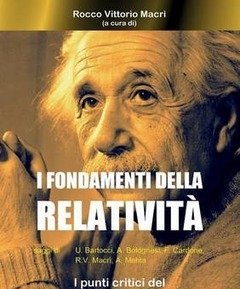 I Fondamenti Della Relatività<br>I Punti Critici Del Pensiero Di Einstein