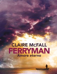 Ferryman<br>Amore Eterno