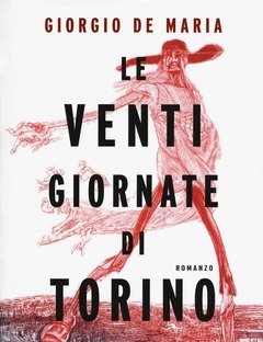 Le Venti Giornate Di Torino<br>Inchiesta Di Fine Secolo