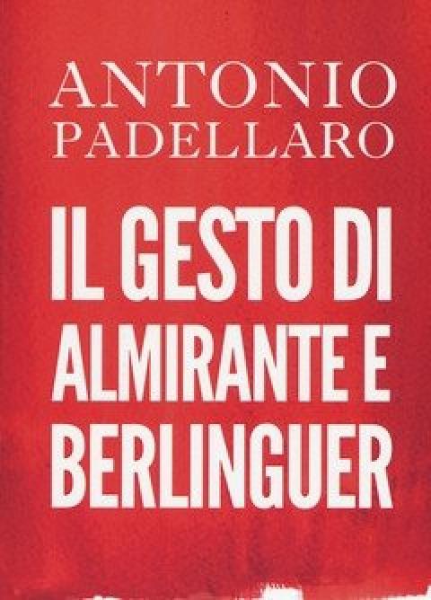 Il Gesto Di Almirante E Berlinguer