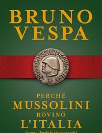 Perchè Mussolini Rovinò LItalia (e Come Draghi La Sta Risanando)<br>Copia Autografata