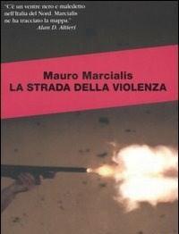 La Strada Della Violenza