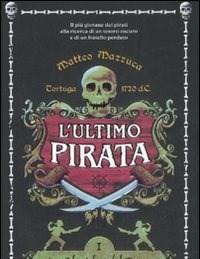 La Clessidra Del Potere<br>Lultimo Pirata<br>Vol<br>1