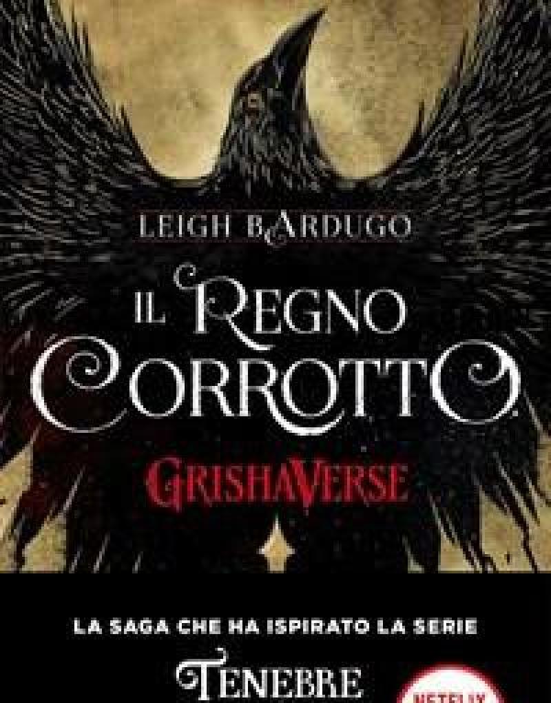 Il Regno Corrotto<br>GrishaVerse