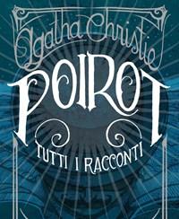 Poirot<br>Tutti I Racconti